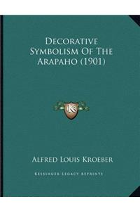 Decorative Symbolism Of The Arapaho (1901)