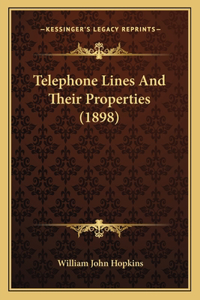 Telephone Lines and Their Properties (1898)