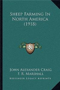 Sheep Farming in North America (1918)