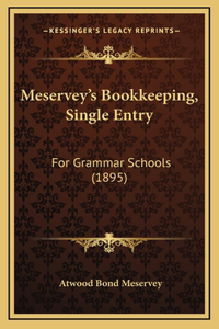 Meservey's Bookkeeping, Single Entry