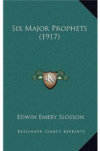 Six Major Prophets (1917)