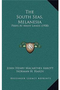 The South Seas, Melanesia