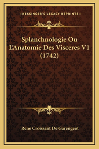 Splanchnologie Ou L'Anatomie Des Visceres V1 (1742)