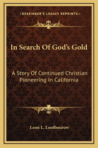 In Search Of God's Gold