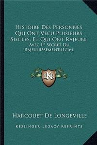 Histoire Des Personnes Qui Ont Vecu Plusieurs Siecles, Et Qui Ont Rajeuni