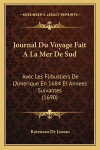 Journal Du Voyage Fait A La Mer De Sud