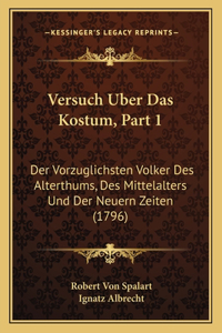 Versuch Uber Das Kostum, Part 1