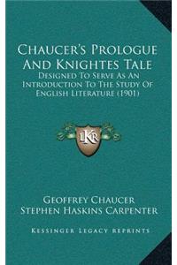 Chaucer's Prologue And Knightes Tale