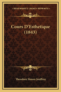 Cours D'Esthetique (1843)