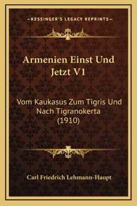 Armenien Einst Und Jetzt V1