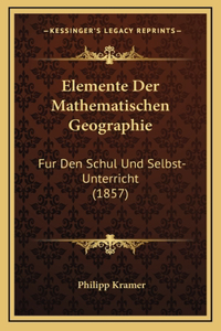 Elemente Der Mathematischen Geographie