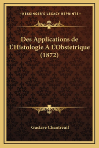 Des Applications de L'Histologie A L'Obstetrique (1872)