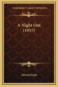 A Night Out (1917)