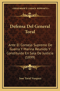 Defensa Del General Toral