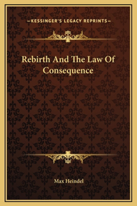 Rebirth And The Law Of Consequence