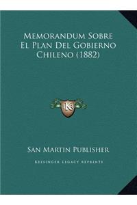 Memorandum Sobre El Plan Del Gobierno Chileno (1882)