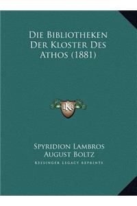 Die Bibliotheken Der Kloster Des Athos (1881)