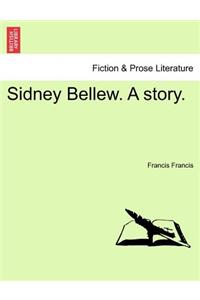 Sidney Bellew. a Story.