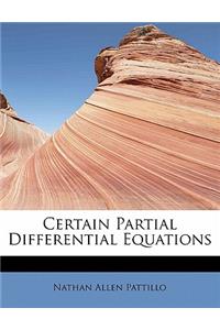 Certain Partial Differential Equations