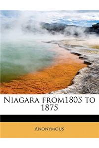 Niagara From1805 to 1875