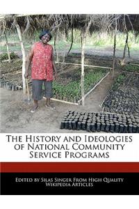 The History and Ideologies of National Community Service Programs