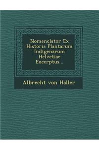 Nomenclator Ex Historia Plantarum Indigenarum Helvetiae Excerptus...