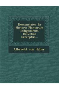 Nomenclator Ex Historia Plantarum Indigenarum Helvetiae Excerptus...
