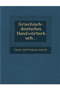 Griechisch-Deutsches Handworterbuch...