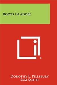 Roots in Adobe