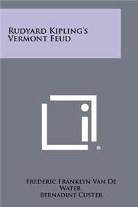 Rudyard Kipling's Vermont Feud