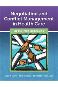 Negotiation and Conflict Management in Health Care