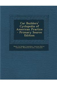 Car Builders' Cyclopedia of American Practice