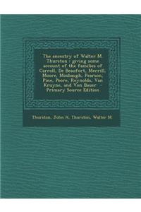 The Ancestry of Walter M. Thurston