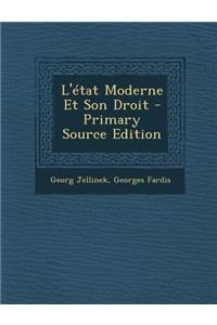 L'Etat Moderne Et Son Droit - Primary Source Edition