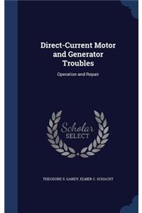 Direct-Current Motor and Generator Troubles
