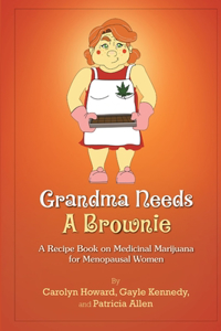 Grandma Needs A Brownie