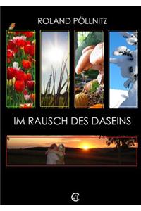 Im Rausch Des Daseins