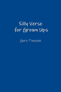 Silly Verse for Grown Ups