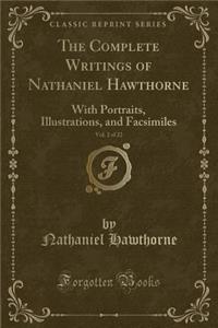 The Complete Writings of Nathaniel Hawthorne, Vol. 2 of 22