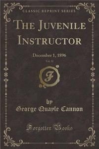 The Juvenile Instructor, Vol. 31