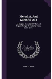 Melodist, And Mirthful Olio
