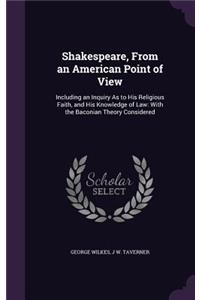 Shakespeare, From an American Point of View
