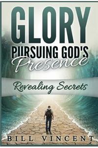 Glory Pursuing Gods Presence