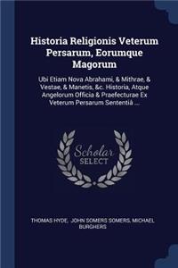 Historia Religionis Veterum Persarum, Eorumque Magorum