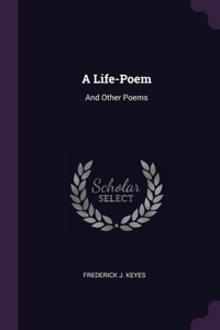 A Life-Poem