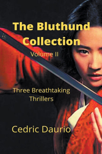 Bluthund Collection Volume II Three BreathtakingThrillers