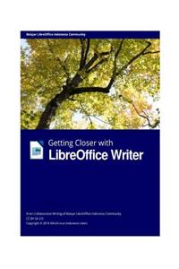 Getting Closer with LibreOffice Writer