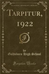 Tarpitur, 1922 (Classic Reprint)