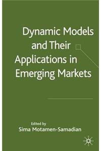 Dynamic Models and Their Applications in Emerging Markets