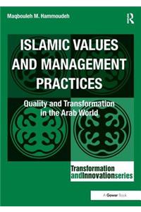 Islamic Values and Management Practices